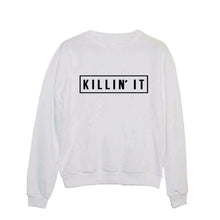 Killin It Hoody Pullovers Black White Women Sweatshirts Tops Clothing Letter Print Hoodies ILML