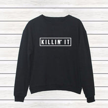 Killin It Hoody Pullovers Black White Women Sweatshirts Tops Clothing Letter Print Hoodies ILML